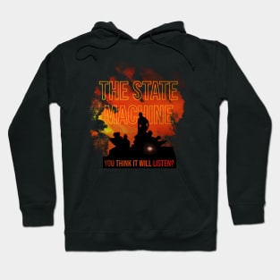 The State Machine - You Think It Will Listen? Hoodie